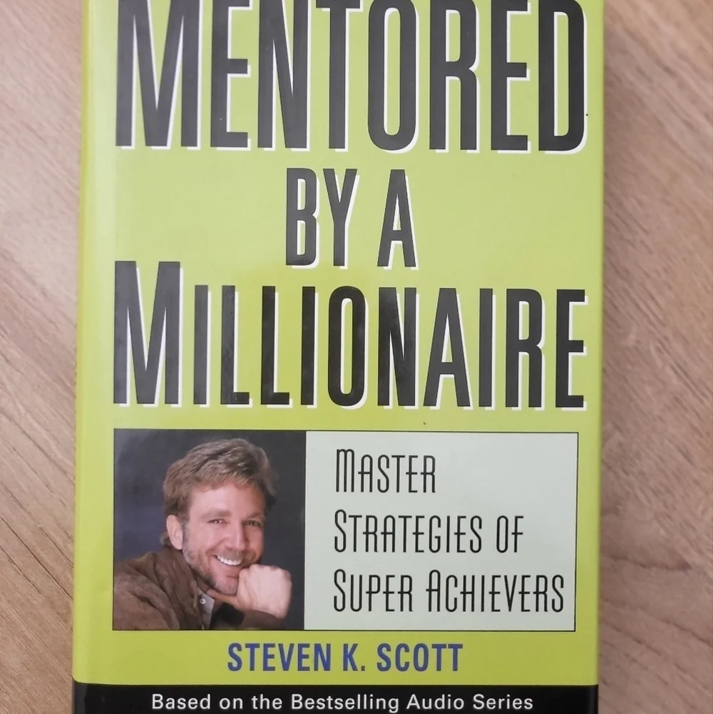 Mentored by a Millionaire by Steven K Scott - Picture 2 of 6